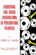 Screening for Brain Dysfunction in Psychiatric Patients