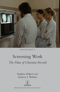 Screening Work: The Films of Christian Petzold