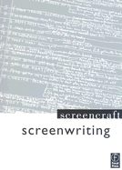 Screenwriting: Screencraft Series