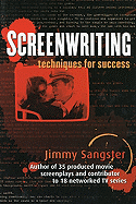 Screenwriting: Techniques for Success