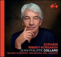 Scriabin, Rimsky-Korsakov - Jean-Philippe Collard (piano); Bilkent Symphony Orchestra; Emil Tabakov (conductor)