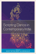 Scripting Dance in Contemporary India