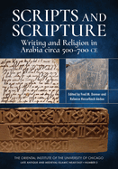 Scripts and Scripture: Writing and Religion in Arabia Circa 500-700 Ce