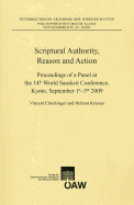 Scriptural Authority, Reason and Action: Proceedings of a Panel at the 14th World Sanskrit Conference, Kyoto, September 1st-5th, 2009 - Eltschinger, Vincent (Editor), and Krasser, Helmut (Editor)