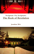Scripture On Scripture: The Book of Revelation