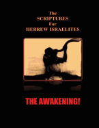 Scriptures for Hebrews Israelites: The Awakening