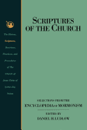 Scriptures of the Church: Selections from the Encyclopedia of Mormonism