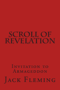Scroll of Revelation: Invitation to Armageddon