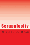 Scrupulosity: A Rude Awakening