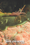 SCUBA Dive log book: Shrimp