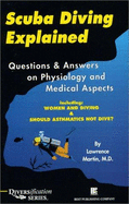 Scuba Diving Explained: Questions and Answers on Physiology and Medical Aspects