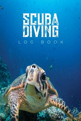 Scuba Diving Log Book: Diver's Log Standard Dive Log Scuba Dive Log Book, Scuba Log Book 6x9" 100Pages - 4u Journals