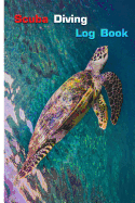 Scuba Diving Log Book: Standard Dive Log Book: Traveler Mini Size & Quick to Record