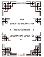 Sculpted Decoration - 400 Documents Vol. 2 - Decoration Sculptee