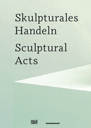 Sculptural Acts
