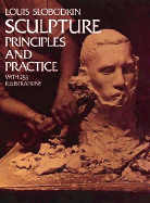 Sculpture; principles and practice. -