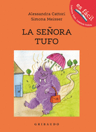 Seora Tufo, La