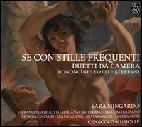 Se Con Stille Frequenti: Duetti da Camera - Cenacolo Musicale; Francesca Biliotti (contralto); Giorgia Cinciripi (soprano); Lea Desandre (mezzo-soprano);...