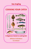 Sea Angling Cooking Your Catch