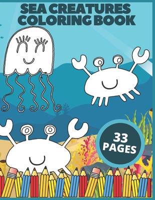 Sea Creatures Coloring Book: Exciting Animals Amazing Beautiful Pictures Collection For Kids Relaxation - Moon, Diamond