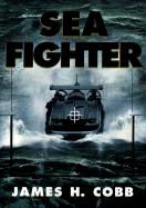 Sea Fighter - Cobb, James H