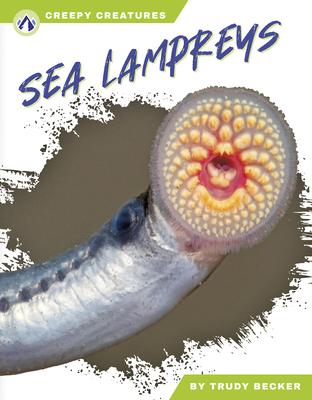 Sea Lampreys - Becker, Trudy