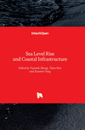 Sea Level Rise and Coastal Infrastructure