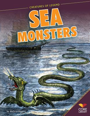 Sea Monsters - Higgins, Melissa