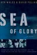 Sea of Glory: Based on the True WWII Story of the Four Chaplains and the U.S.A.T. Dorchester