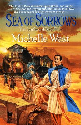 Sea of Sorrows: The Sun Sword #4 - West, Michelle