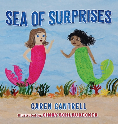 Sea of Surprises - Cantrell, Caren