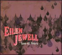 Sea of Tears - Eilen Jewell