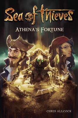 Sea of Thieves: Athena's Fortune - Allcock, Chris