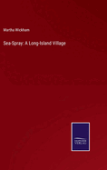 Sea-Spray: A Long-Island Village