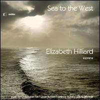 Sea to the West - Elizabeth Hilliard (soprano)
