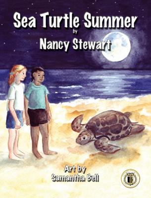 Sea Turtle Summer - Stewart, Nancy, and Bell, Samantha (Illustrator)