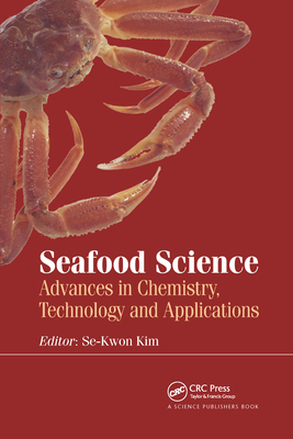 Seafood Science: Advances in Chemistry, Technology and Applications - Kim, Se-Kwon (Editor)