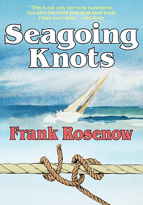 Seagoing Knots - Rosenow, Frank