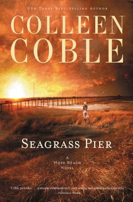 Seagrass Pier Softcover - Coble, Colleen