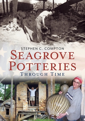 Seagrove Through Time - Compton, Stephen