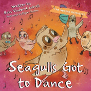 Seagull's Got to Dance: The Second Adventure