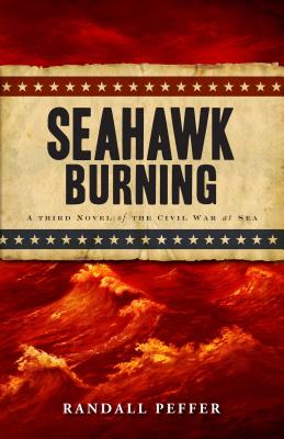 Seahawk Burning - Peffer, Randall