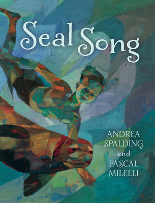 Seal Song - Spalding, Andrea