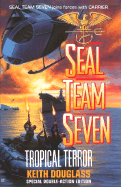 Seal Team Seven 12: Tropical Terror