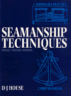 Seamanship Techniques - House, D J