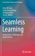 Seamless Learning: Perspectives, Challenges and Opportunities