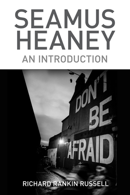 Seamus Heaney: An Introduction - Russell, Richard Rankin