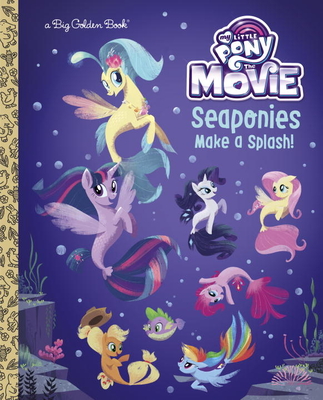 Seaponies Make a Splash! (My Little Pony: The Movie) - Ventura, Bonnie