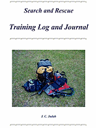 Search and Rescue Training Log and Journal - Judah, J C