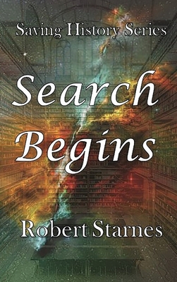 Search Begins - Starnes, Robert, and Services Inc, Carpenter Editing (Editor)